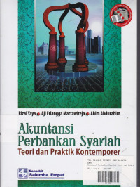 Akuntansi Perbankan Syariah : Teori dan Praktik Kontemporer