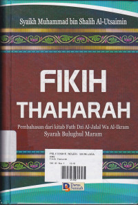 Fikih Thaharah: Pembahasan Dari Kitab Fath Dzi Al- Jalal Wa Al-Ikram Syarah Bulughul Maram