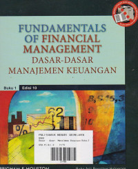 Fundamentals Of Financial Management: Dasar-Dasar  Manajemen Keuangan Buku.1