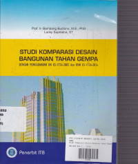 Studi Komparasi Desain Bangunan Tahan Gempa : Menggunakan SNI 03-1726-2002 dan RSNI 03-1726-201x