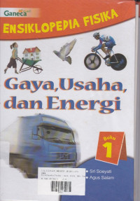 Ensiklopedi Fisika: Gaya Usaha dan Energi