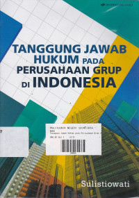 Tanggung Jawab Hukum Pada Perusahaan Grup Di Indonesia