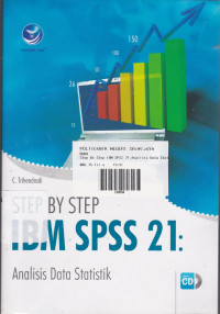 Step By Step IBM SPSS 21: Analisis data Statistik