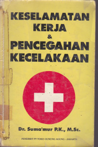 Keselamatan Kerja & Pencegahan Kecelakaan