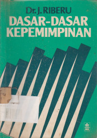 Dasar-Dasar Kepemimpinan