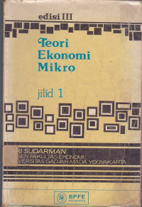 Teori Ekonomi Mikro : Jilid I