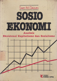 Sosio Ekonomi Analisis Eksistensi Kapitalisme Dan Sosialisme