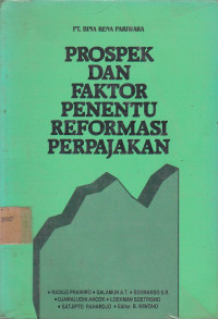 Prospek Dan Faktor Penentu Reformasi Perpajakan