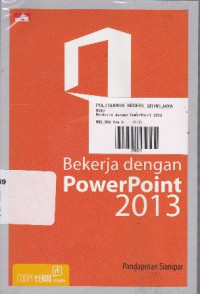 Bekerja Dengan PowerPoint 2013