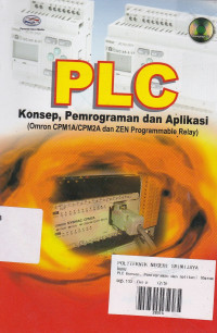 PLC Konsep, Pemrograman dan Aplikasi (Oron CPM1A/CPM2A ZEN Programmable Relay)
