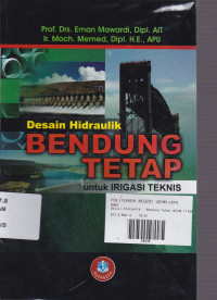 Desain Hidraulik Bendung Tetap untuk Irigasi Teknis