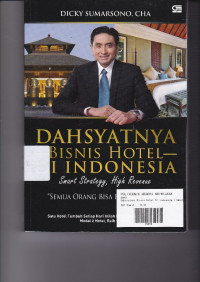 Dahsyatnya Bisnis Hotel Di Indonesia: Smart Strategy, High Revenue