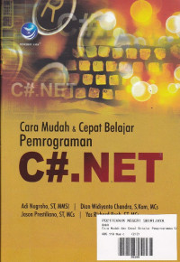 Cara Mudah & Cepat Belajar Pemrograman C#.NET Ed.1