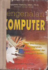 Pengenalan Komputer: Dasar Ilmu Komputer, Pemrograman, SistemInformasi Dan Intelegensi Buatan