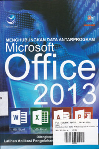 Menghubungkan Data Antar Program Microsoft Office 2013