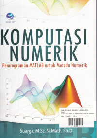 Komputasi Numerik: Pemrograman MATLAB untuk Metode Numerik