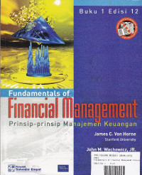 Fundamentals Of Financial Management: Prinsip-prinsip Manajemen Keuangan Buku.1 Ed.12