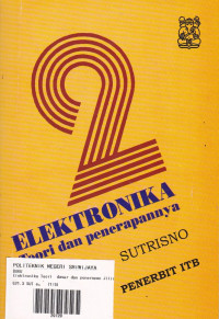 Elektronika: Teori Dasar dan Penerapannya jilid.2