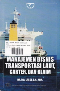 Manajemen Bisnis Transportasi Laut, Carter, dan Klaim