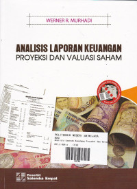 Analisis Laporan Keuangan: Proyeksi Dan Valuasi Saham