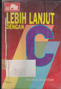 Lebih Lanjut dengan C