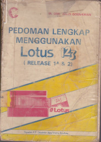 Pedoman Lengkap Menggunakan Lotus 123 (Release 1A & 2)