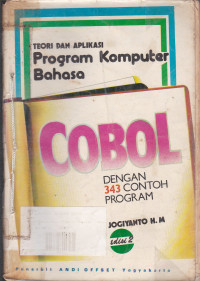 Teori Dan Aplikasi Program Komputer Bahasa COBOL Dengan 343 Contoh Program