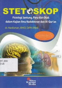 Stetoskop: Fisiologi Jantung,Paru dan Otak dalam Kajian Ilmu Kedokteran dan Al-qur'an