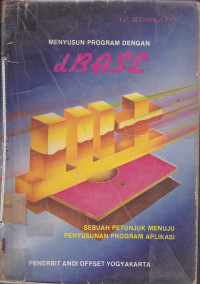Menyusun Program dengan dBase III Plus