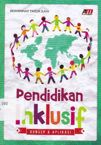 Pendidikan Inklusif: Konsep dan Aplikasi