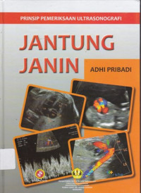 Prinsip Pemeriksaan Ultrasonografi Jantung Janin