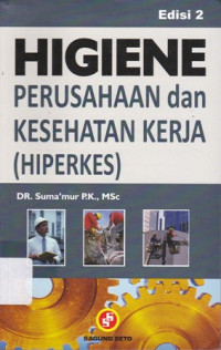 Higiene Perusahaan dan Kesehatan Kerja (HIPERKES)