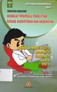 Langkah-Langkah Membuat Proposal Penelitian Bidang Kedokteran dan Kesehatan Ed.2