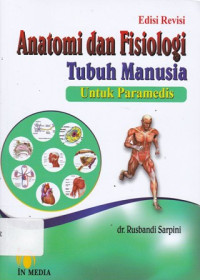 Anatomi dan Fisiologi Tubuh Manusia untuk Paramedis