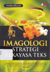 Imagologi: Strategi Rekayasa Teks