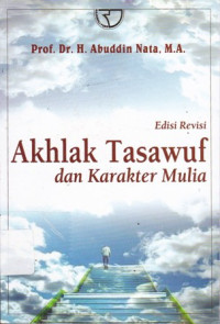 Akhlak Tasawuf dan Karakter Mulia