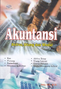 Akuntansi: Aktiva, Utang dan Modal Ed.2