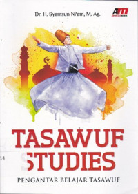 Tasawuf Studies: Pengantar Belajar Tasawuf