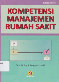 Kompetensi Manajemen Rumah Sakit Ed.Revisi