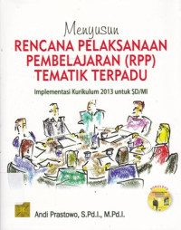 Menyusun Rencana Pelaksanaan Pembelajaran (RPP) Tematik Terpadu