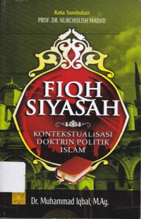 Fiqh Siyasah: Kontekstualisaasi Doktrin Politik Islam Ed.1