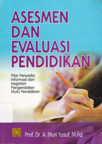 Asesmen dan Evaluasi Pendidikan Ed.1