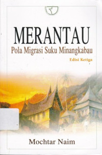 Merantau: Pola Migrasi Suku Minangkabau Ed.3