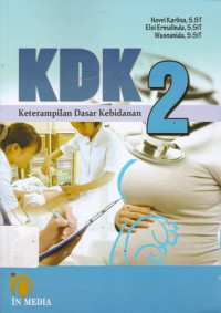 Keterampilan Dasar Kebidanan (KDK) Jilid.2