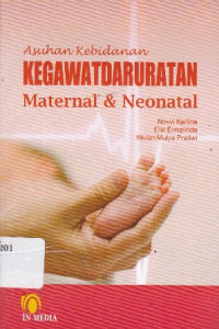 Asuhan Kebidanan Kegawatdaruratan Maternal dan Neonatal