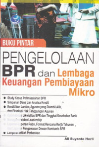 Buku Pintar Pengelolaan BPR dan Lembaga Keuangan Pembiayaan Mikro