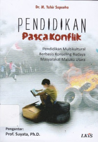 Pendidikan Pasca Konflik: Pendidikan Multikultural Berbasis Konseling Budaya Masyarakat Maluku Utara