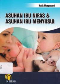 Asuhan Ibu Nifas dan Asuhan Ibu Menyusui