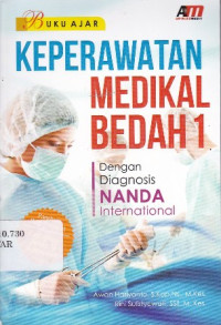 Buku Ajar Keperawatan Medikal Bedah: Dengan Diagnosis Nanda International Jilid.1