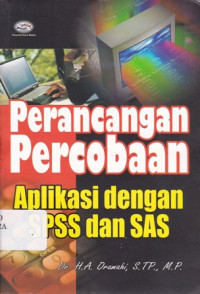 Perancangan Percobaan: Aplikasi dengan SPSS dan SAS